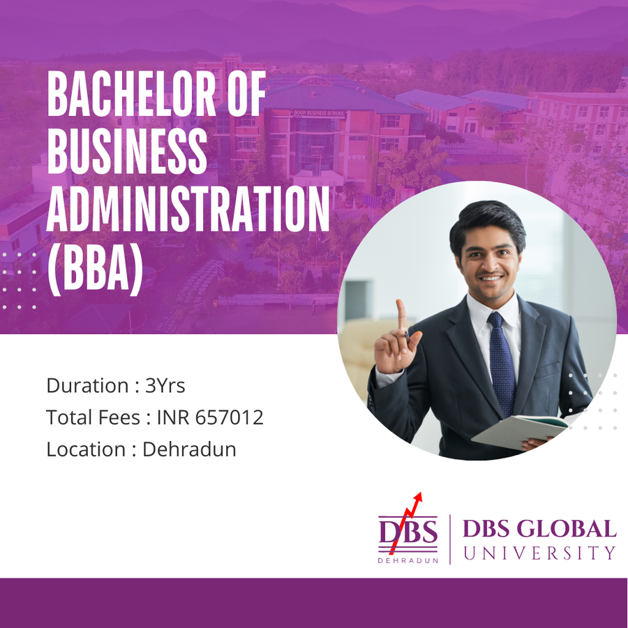 Bachelor of Business Administration (BBA) at DBS Global University, Dehradun